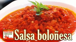 Salsa boloñesa con soya texturizada  Cocina Vegan Fácil [upl. by Eittel]