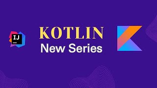 KOTLIN Series Launch  Lets Begin [upl. by Hilary]