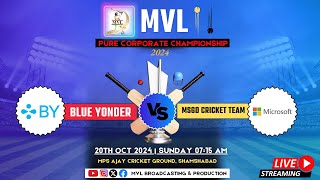 MVL PURE CORPORATE CHAMPIONSHIP  2024   BLUE YONDER vs MSGD CRICKET TEAM [upl. by Nador134]