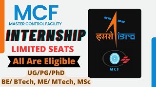 MCF ISRO Internship 2024  All Are Eligible  BE BTech ME MTech MSc  Latest Internship 2024🔥🔥 [upl. by Atauqal]