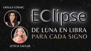 Eclipse de Luna🌙 en Libra Para cada signo💫 [upl. by Fidellas]