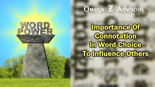 Importance Of Connotation In Word Choice To Influence Others [upl. by Fabrice358]