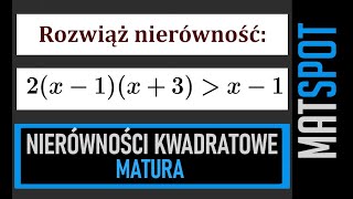 Zadanie maturalne  nierówności kwadratowe [upl. by Durham39]