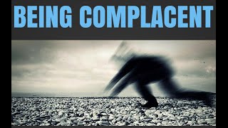 MONDAY MOTIVATION  The DANGERS of Being Complacent [upl. by Adnawak]