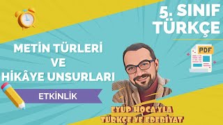 5 SINIF TÜRKÇE METİN TÜRLERİ VE HİKAYE UNSURLARI ETKİNLİK [upl. by Cherye305]