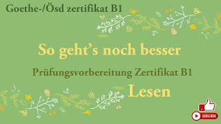 Goethe und Ösd Zertifikat B1So gehts noch besser  Lesen B1 Modelltest 4 mit Lösungen [upl. by Sualakcin]