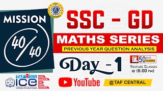 DAY 1️⃣  SSC  GD  MATHS SERIES  MISSION 40  50 DAYS  TAF ICE [upl. by Rimidalg235]