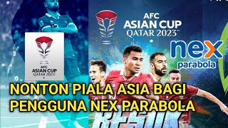 2 Cara Nonton Piala Asia Qatar Bagi Pengguna Nex Parabola [upl. by Breh700]