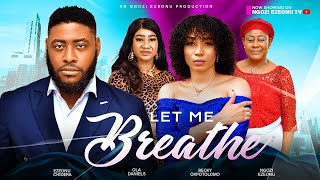 LET ME BREATHE New Movie Ngozi Ezeonu Ola Daniels Betty Bellar latest 2024 nigerian movie [upl. by Neveda357]