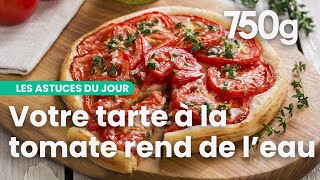 3 astuces pour une tarte à la tomate parfaite  750g [upl. by Kei]