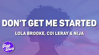 Lola Brooke  Dont Get Me Started Lyrics ft Coi Leray amp Nija [upl. by Eiramllij]