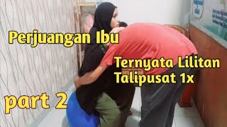 Proses Melahirkan Normal Dengan Lilitan Tali Pusat part2 [upl. by Ultann]