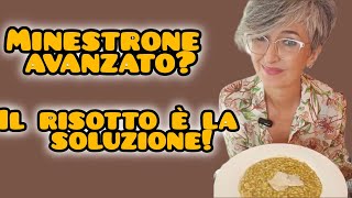 MINESTRONE AVANZATO IL RISOTTO È LA SOLUZIONE [upl. by Tam]