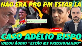 ELE É O CULPADO DE TUDO CASO ADÉLIO reviravolta tem um nome Cleines🚨  ANÁLISE POLÍTICA [upl. by Ynehteb]