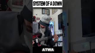 ATWA  System Of A Down shorts [upl. by Divine]