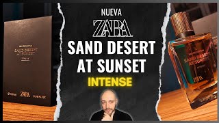 🚨NUEVA🚨 ZARA SAND DESERT AT SUNSET INTENSE Mejor que la original 🙈🙉🙊 [upl. by Llerod]