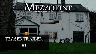 The Mezzotint Teaser Trailer 1  Ryan Film [upl. by Yeslek]