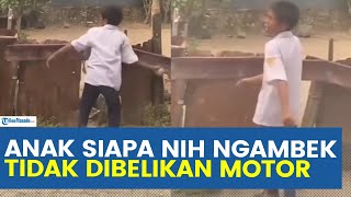 VIRAL BOCAH NGAMBEK DAN NANGISNANGIS GEGARA MINTA DIBELIKAN MOTOR [upl. by Otrepur630]