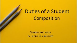 Duties of a Student Composition  Student Life Composition [upl. by Ahseken]