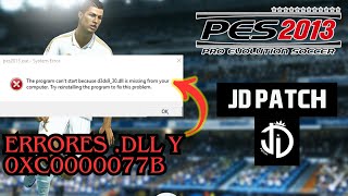 PES 2013  JD PATCH  SOLUCION DEFINITIVA ERROR ARCHIVOS DLL D3DX943dll msvcp100dll [upl. by Goldsworthy]