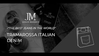 The Best Jeans In The World Introducing Tramarossa Made In Italy Denim [upl. by Larochelle]