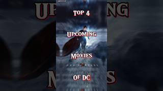 Top 4 Upcoming Movies Of DC Comics dc superman supergirl joker batman dccomics shorts viral [upl. by Acirtal]