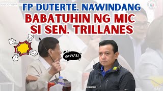 FP DUTERTE NAWINDANG  GUSTONG BAUHlN NG MIC SI SEN TRILLANES [upl. by Hillell267]