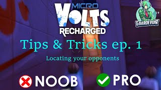 MicroVolts Recharged Tips amp Tricks ep 1  Locate your enemy [upl. by Syla]