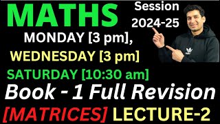 Class 12 Maths Book  1  CH3 MATRICES REVISION  LECTURE2 [upl. by Rehc658]