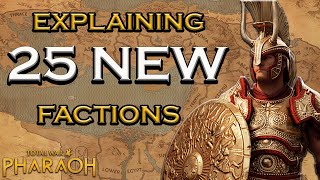 BREAKING DOWN ALL NEW 25 PLAYABLE FACTIONS OF TOTAL WAR PHARAOHS BIGGEST UPDATE [upl. by Jenness]