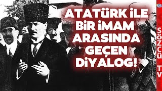 Atatürkün Dine Karşı Duruşunu Erol Mütercimler Anlattı İşte Atatürkün İmam ile Anısı [upl. by Vel]