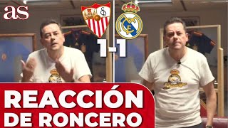 SEVILLA 1  REAL MADRID 1 La REACCIÓN de RONCERO a los GOLES [upl. by Trilbi140]