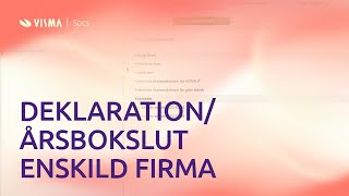 Skapa deklaration och årsbokslut för enskild firma i Visma eEkonomi [upl. by Selia]