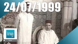 20h Antenne 2 du 24 juillet 1999  Le Roi du Maroc Hassan II est mort  Archive INA [upl. by Renraw629]