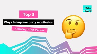 Top 3 ways to improve party manifestos [upl. by Aciraj]