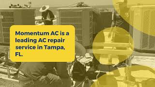 Air Conditioning Repair Service in Tampa FL – Momentum AC [upl. by Kristoforo315]