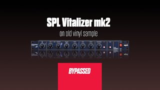 SPL Vitalizer mk2 on Vinyl Sample [upl. by Antebi750]