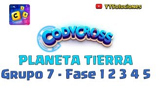 CodyCross Planeta Tierra Grupo 7 Fase 1 2 3 4 5 [upl. by Enohpets]