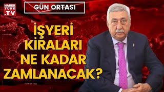 Kira artış oranları esnafı nasıl etkiledi  Gün Ortası [upl. by Aicilav]