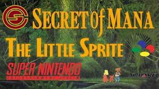 Secret of Mana  Soundtrack amp Gameplay  10  The Little Sprite [upl. by Dekeles]