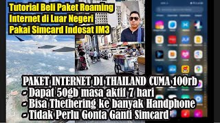 ROAMING IM3 Tutorial Beli Paket Internet di Luar Negeri  Thailand Pakai Roaming Indosat [upl. by Alimhaj]