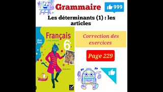 Les exercices sur la grammaireles déterminants 1les articles Rive bleue p 229 [upl. by Ettebab]