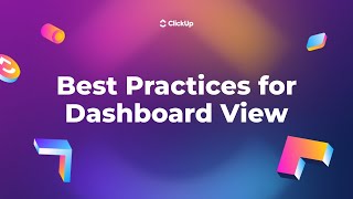 Best Practices for Dashboard View in ClickUp [upl. by Notlih100]