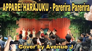 APPARE HARAJUKU  Parerira Parerira  Cover by Avenue J at IDOL STAGE BANDUNG [upl. by Netta]