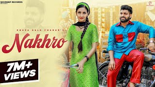 Khasa Aala Chahar  NAKHRO Official Video  Komal Chaudhary Pooja Yadav  New Haryanvi Songs 2023 [upl. by Eidod]