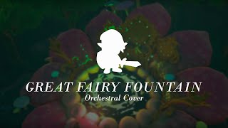 Epic Orchestra Arrangement Zelda  quotGreat Fairy Fountainquot  Koji Kondo [upl. by Akiv461]