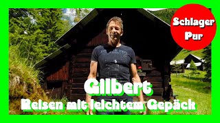 Gilbert  Reisen mit leichtem Gepäck Wenn die Musi spielt  Sommer Open Air 2021 [upl. by June]