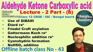 Aldehyde Ketone Carboxylic acidBatch1 L2bClass 12Etard Nucleophilic addition cyano hydrin [upl. by Ennaillek]