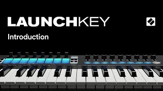 Launchkey MK3  Introduction  Novation [upl. by Fionnula463]