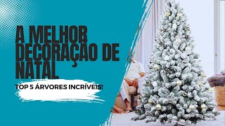 Top 5 Árvores de Natal Incríveis Para 2024 Deixe Sua Casa Brilhante [upl. by Aiker]